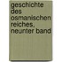 Geschichte des Osmanischen Reiches, Neunter Band