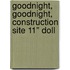 Goodnight, Goodnight, Construction Site 11" Doll