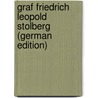 Graf Friedrich Leopold Stolberg (German Edition) door Windel Karl