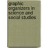 Graphic Organizers in Science and Social Studies