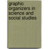 Graphic Organizers in Science and Social Studies door Therese M. Shea