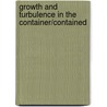 Growth and Turbulence in the Container/contained by Howard B. Levine