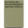 Grundriss Der Arzneimittellehre (German Edition) door Schmiedeberg Oswald