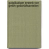 Gutgläubiger Erwerb von GmbH-Geschäftsanteilen by Manuel Köchel