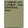 H Ndigkeit Und K Pfigkeit - Was Beeinflusst Was? door Kristina Lorenzen