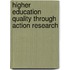 Higher Education Quality Through Action Research
