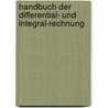 Handbuch Der Differential- Und Integral-rechnung by Silvestre Francois Lacroix