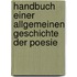 Handbuch Einer Allgemeinen Geschichte Der Poesie