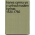 Hanes Cymru yn y Cyfnod Modern Cynnar, 1530-1760