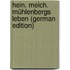 Hein. Melch. Mühlenbergs Leben (German Edition)