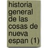 Historia General de Las Cosas de Nueva Espan (1)