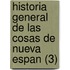 Historia General de Las Cosas de Nueva Espan (3)