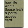 How Life Works (Loose Leaf) & Portal Access Card by James R. Morris