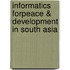 Informatics Forpeace & Development In South Asia