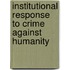 Institutional Response to Crime against Humanity