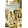 Integrating Multiculturalism into the Curriculum by Sandra Mayo