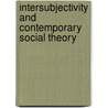 Intersubjectivity and Contemporary Social Theory door Howard Feather