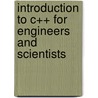 Introduction to C++ for Engineers and Scientists door Delores M. Etter