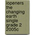 Iopeners the Changing Earth Single Grade 2 2005c