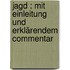 Jagd : mit Einleitung und erklärendem Commentar