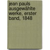 Jean Pauls ausgewählte Werke, Erster Band, 1848 by Jean Paul