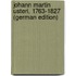 Johann Martin Usteri, 1763-1827 (German Edition)