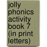 Jolly Phonics Activity Book 7 (in Print Letters) door Sue Lloyd