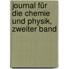 Journal für die Chemie und Physik, Zweiter Band door Adolph Ferdinand Gehlen