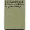 K-Derivations and K-Homomorphisms of Gamma Rings by Sujoy Chakraborty