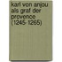 Karl von Anjou als Graf der Provence (1245-1265)