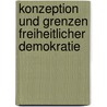 Konzeption Und Grenzen Freiheitlicher Demokratie door H. Steinberger