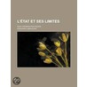 L' Tat Et Ses Limites; Suivi D'Essais Politiques door Edouard Laboulaye
