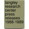 Langley Research Center Press Releases 1988-1989 door Brian F. Waters
