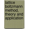 Lattice Boltzmann Method, Theory and Application door Zebo Li