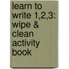 Learn to Write 1,2,3: Wipe & Clean Activity Book door Catholic Book Publishing Corp