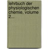 Lehrbuch Der Physiologischen Chemie, Volume 2... by Carl Gotthelf Lehmann