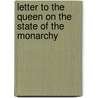 Letter to the Queen on the State of the Monarchy door Baron Henry Brougham Brougham and Vaux