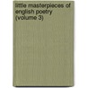 Little Masterpieces of English Poetry (Volume 3) door Henry Van Dyke