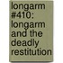 Longarm #410: Longarm and the Deadly Restitution