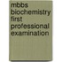 Mbbs Biochemistry First Professional Examination
