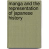 Manga and the Representation of Japanese History by Roman Rosenbaum