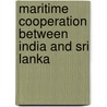 Maritime Cooperation Between India and Sri Lanka door S.I. Keethaponcalan