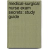 Medical-Surgical Nurse Exam Secrets: Study Guide door Mometrix Media