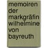 Memoiren der Markgräfin Wilhelmine von Bayreuth