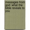 Messages from God: What the Bible Reveals to You door The American Bible Society