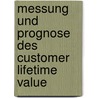 Messung Und Prognose Des Customer Lifetime Value by Lasse Walter