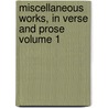 Miscellaneous Works, in Verse and Prose Volume 1 door Joseph Addison