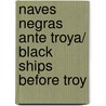 Naves Negras Ante Troya/ Black Ships before Troy door Rosemary Sutcliffe