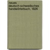 Neues Deutsch-Schwedisches Handwörterbuch, 1826 door Carl Heinrich