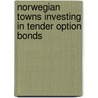 Norwegian Towns Investing in Tender Option Bonds door Jan Olaf Gaudestad